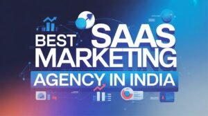 SaaS Marketing Agency in India